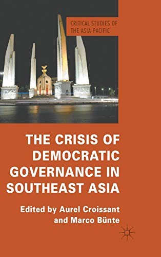 The crisis of democratic governance in Southeast Asia