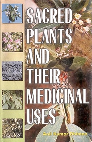 Sacred Plants and Their Medicinal Uses