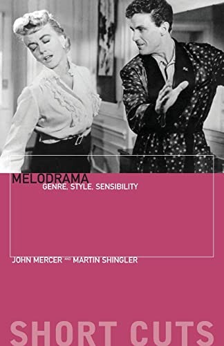 Melodrama: Genre, Style, Sensibility