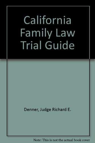 California Family Law Litigation Guide