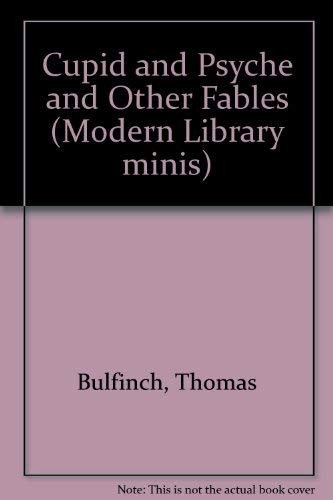 Cupid and Psyche and Other Fables