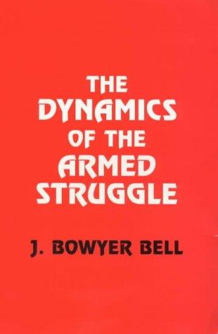 The dynamics of the armed struggle
