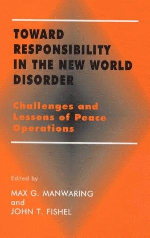 Toward responsibility in the new world disorder