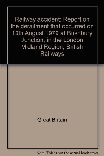 Railway accident, report on the derailment that occurred on 13th August 1979 at Bushbury Junction, in the London Midland Region, British Railways
