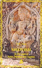 Shaivism in the Light of Epics, Purāṇas, and Āgamas