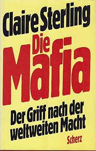 Octopus: The Long Reach of the International Sicilian Mafia.