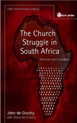 Church Struggle in South Africa: Twenty-Fifth Anniversary Edition