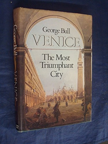 Venice, the most triumphant city