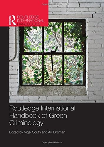 Routledge International Handbook of Green Criminology
