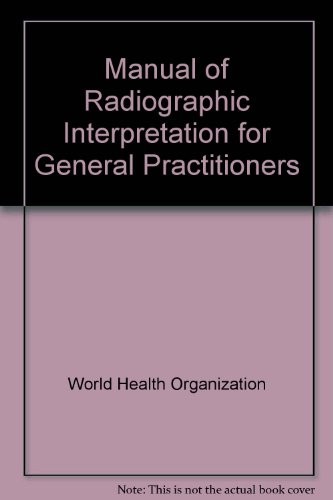 Manual of Radiographic Interpretation for General Practitioners