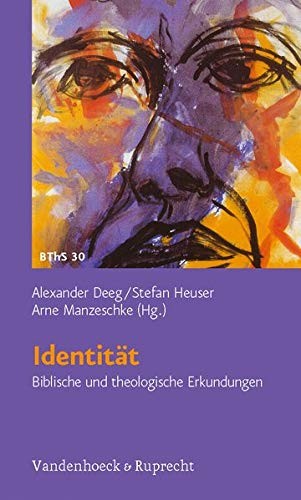 Identit at: biblische und theologische Erkundungen