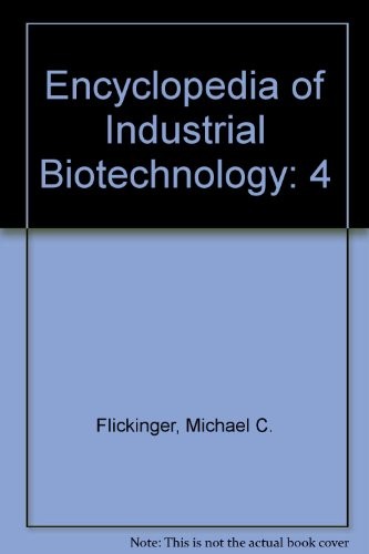 Encyclopedia of industrial biotechnology