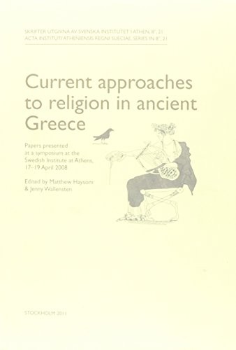 Current approaches to religion in ancient Greece