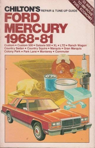 Chilton's Repair & Tune-Up Guide: Ford, Mercury, 1968-81