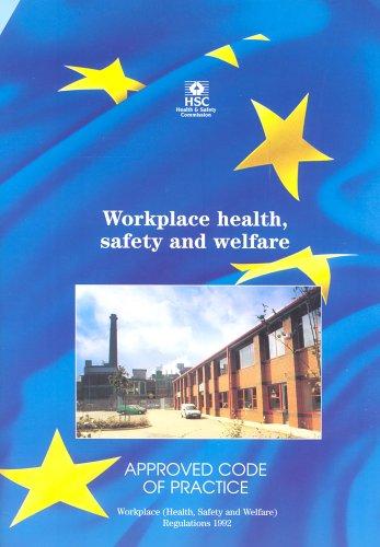 Workplace Health, Safety, and Welfare