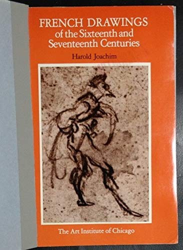 French Drawings of the Sixteenth and Seventeenth Centuries