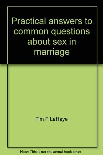 Practical Answers to Common Questions About Sex in Marriage