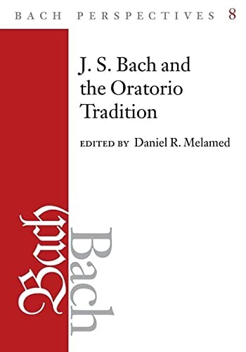 J.S. Bach and the oratorio tradition