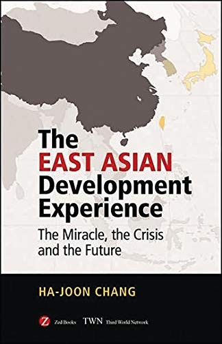 East Asian Development: The Miracle, the Crisis and the Future