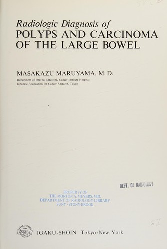 Radiologic diagnosis of polyps and carcinoma of the large bowel