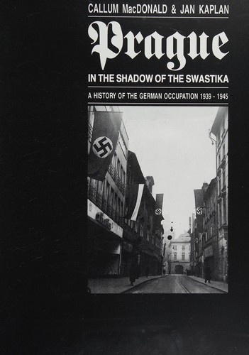 Prague in the Shadow of the Swastika