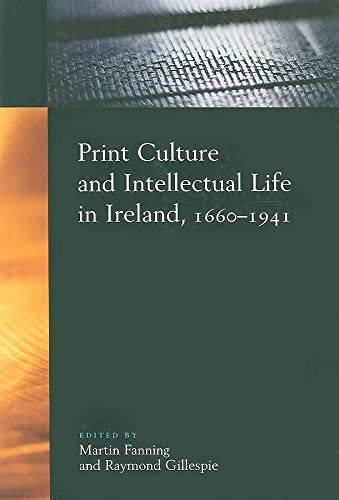 Print Culture and Intellectual Life in Ireland, 1660-1941