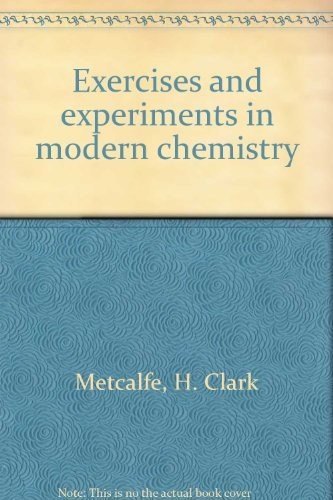Exercises and experiments in modern chemistry