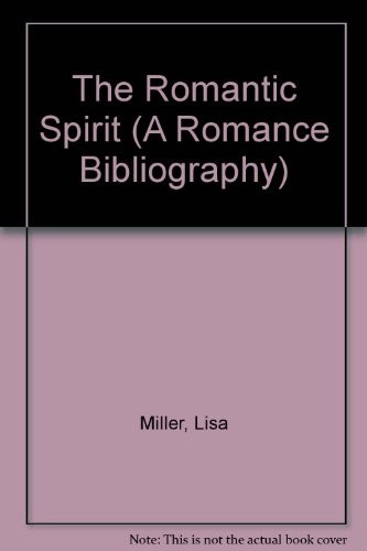 The Romantic Spirit: A Romance Bibliography