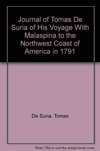 Journal of Tomás de Suría of his voyage with Malaspina to the Northwest Coast of America in 1791