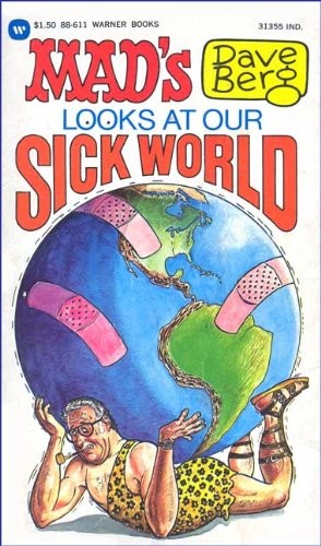 Mad's Dave Berg Looks at Our Sick World