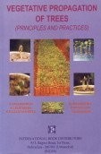 Vegetative Propagation of Trees: Principles and Practices