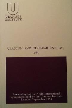 Uranium and Nuclear Energy, 1984