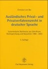 Ausländisches Privat- und Privatverfahrensrecht in deutscher Sprache
