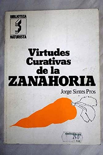 Virtudes curativas de la zanahoria ..