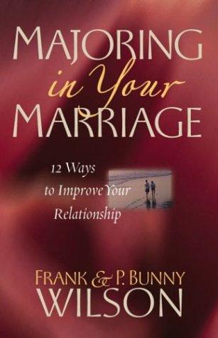 Majoring in your marriage