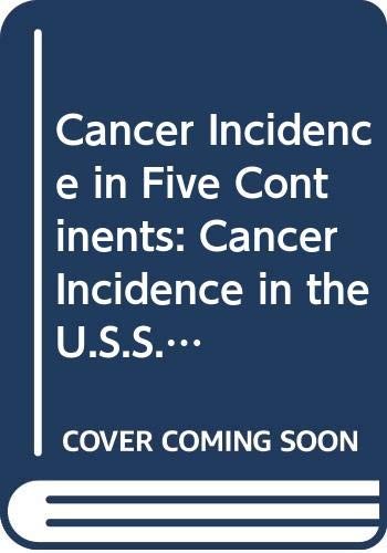 Cancer Incidence in the USSR