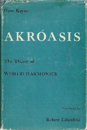 Akroasis; the theory of world harmonics