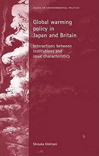 Global Warming Policy in Japan and Britain: Interactions Between Institutions and Issue Characteristics