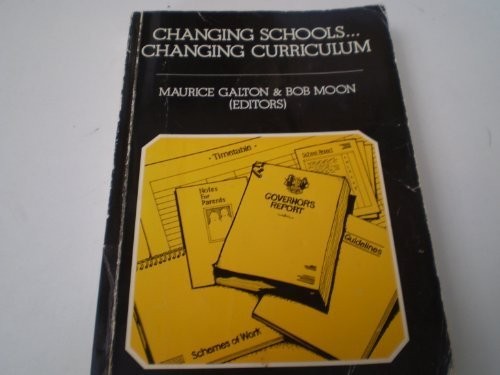 Changing Schools--Changing Curriculum