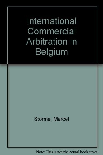 International Commercial Arbitration in Belgium