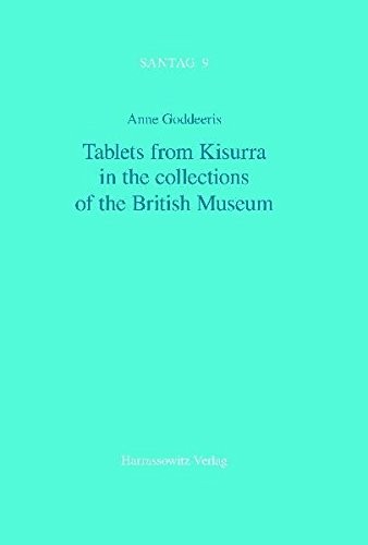 Tablets from Kisurra in the collections of the British Museum