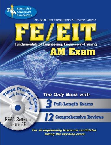 FE/EIT AM w/CD-ROM (REA) - The Best Test Prep for the Engineer in Training Exam