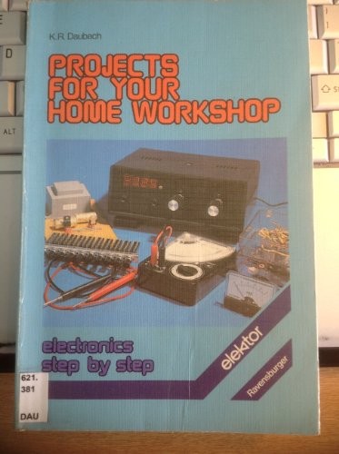 Projects for your home workshop