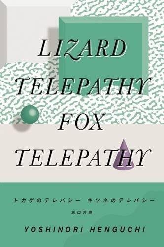 Lizard telepathy, fox telepathy