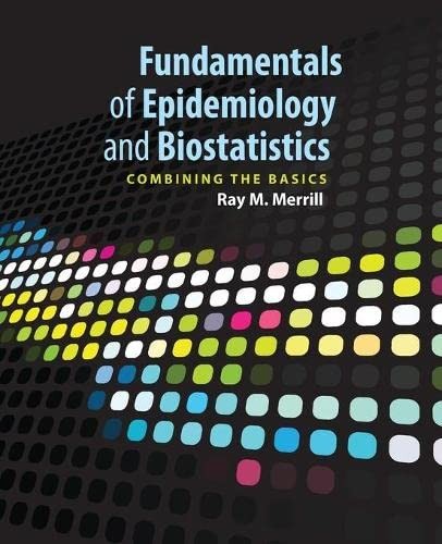 Fundamentals of Epidemiology and Biostatistics