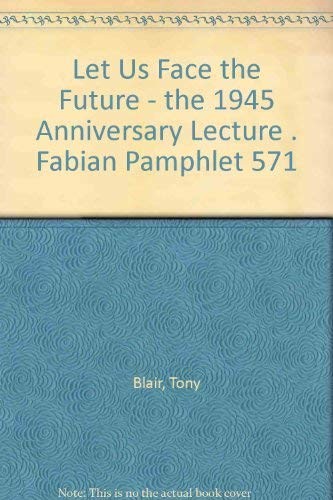 Let us face the future--