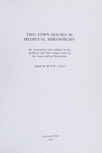 Two Town Houses in Medieval Shrewsbury (Transactions of the Shropshire Archaeological Society)