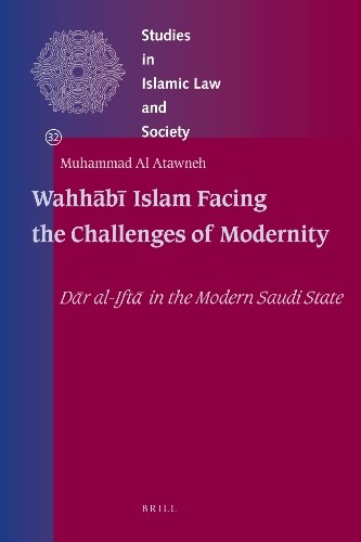 Wahhabi Islam Facing the Challenges of Modernity