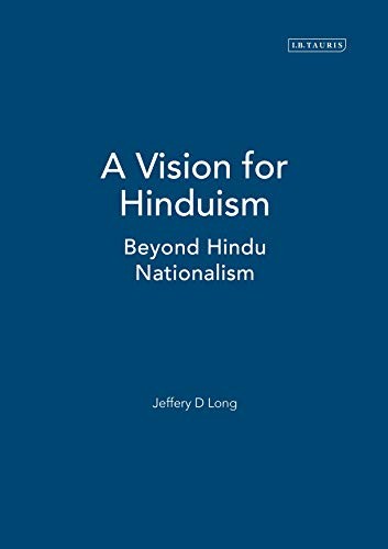 Vision for Hinduism: Beyond Hindu Nationalism