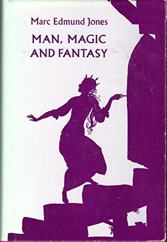Man, Magic, and Fantasy